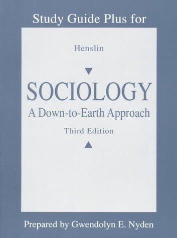 Study Guide Plus for Sociology: A Down-To-Earth Approach