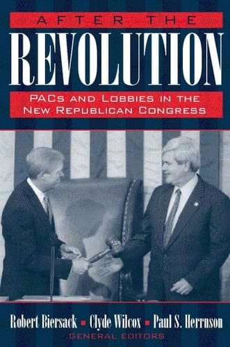 After the Revolution: PACs, Lobbies, and the Republican Congress
