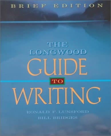 Longwood Guide to Writing, The: Brief Edition