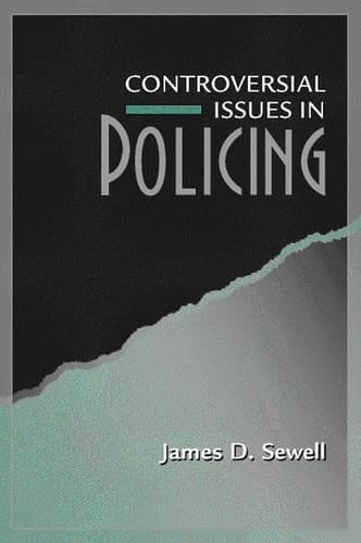 Controversial Issues in Policing