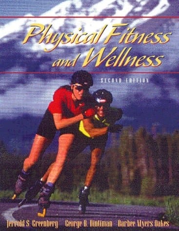 Physical Fitness and Wellness (2nd Edition)