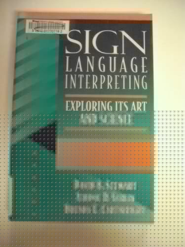 Sign Language Interpreting: Its Art and Science