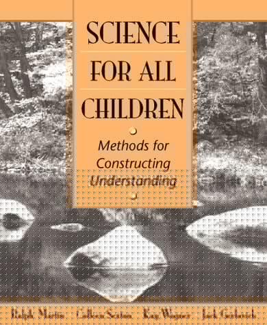 Science for All Children: Methods for Constructing Understanding