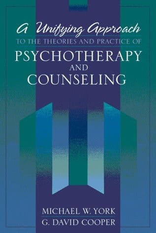Unifying Approach to the Theories and Practice of Psychotherapy and Counseling, A