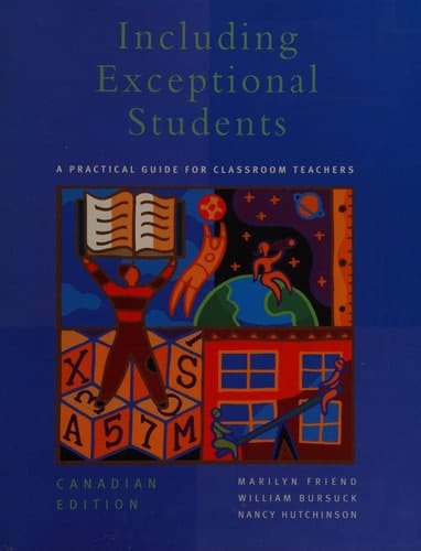 Including Exceptional Students: A Practical Guide for Classroom Teachers, Canadian Edition