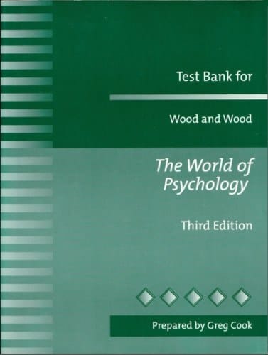 Test Bank for Wood and Wood: The World of Psychology