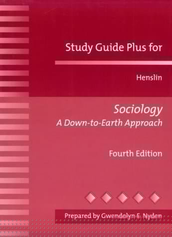 Study Guide Plus for Henslin: Sociology a Down-To-Earth Approach