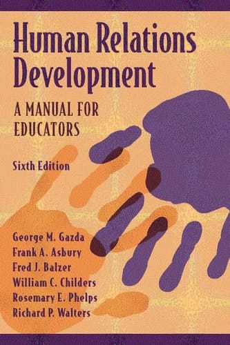Human Relations Development: A Manual for Educators (6th Edition)