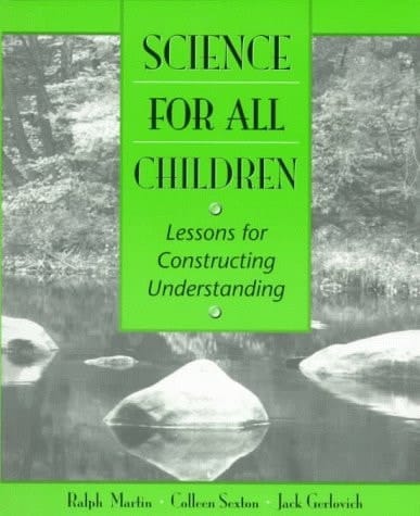 Science for All Children: Lessons for Constructing Understanding