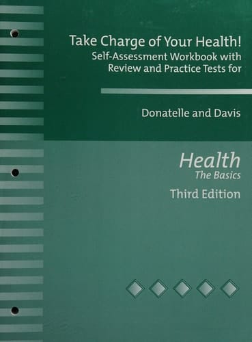 Take Charge of Your Health! Self-Assessment Workbook with Review and Practice Tests (for Health: The Basics)