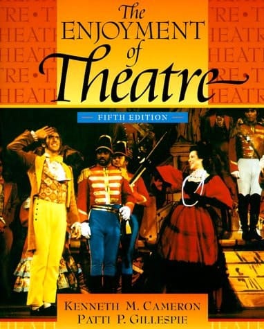 The Enjoyment of the Theatre (5th Edition)