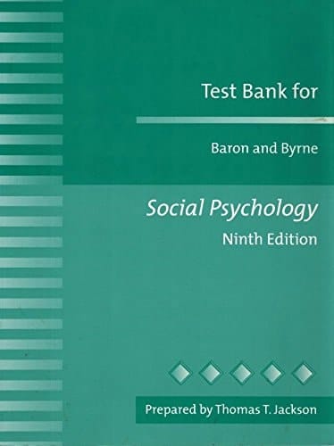 Study Guide for Baron and Byrne Social Psychology
