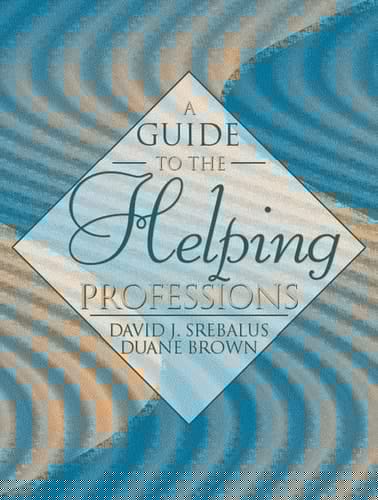 A Guide to the Helping Professions