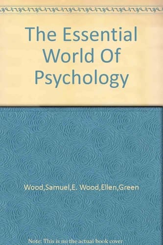 The Essential World Of Psychology