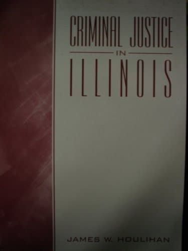 Criminal Justice in Illinois (Valuepack item only)
