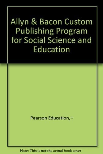 Allyn & Bacon Custom Publishing Program for Social Science and Education