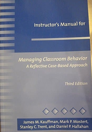 Instructor's Manual for Managing Classroom Behavior: A Reflective Case-Based Approach