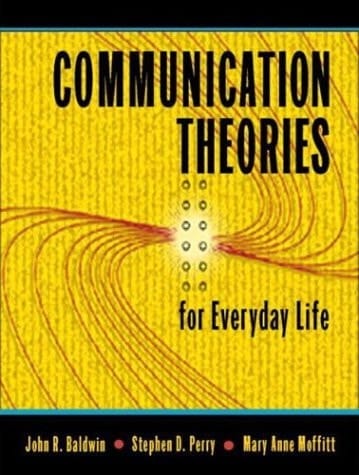 Communication Theories for Everyday Life