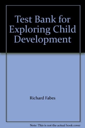 Test Bank For Exploring Child Development