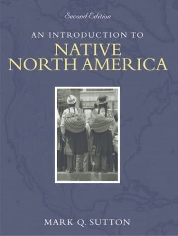 Introduction to Native North America, An (2nd Edition)