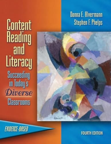 Content Reading and Literacy: Succeeding in Today's Diverse Classrooms (4th Edition)