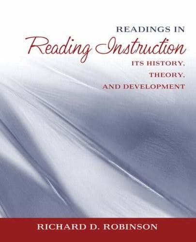 Readings in Reading Instruction: Its History, Theory, and Development