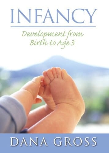 Infancy: Development from Birth to Age 3