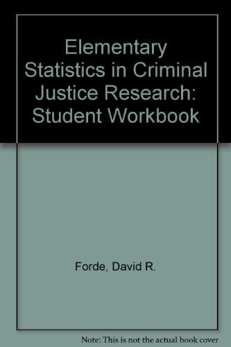 Workbook for Fox and Levin, Elementary Statistics in Criminal Justice: The Essentials