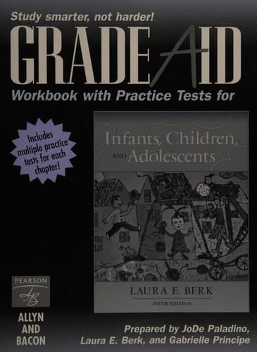 Grade Aid Workbook with Practice Tests for Infants, Children, and Adolescents