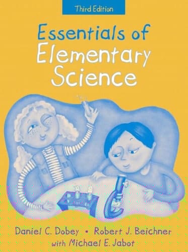 Essentials of Elementary Science, (Part of the Essentials of Classroom Teaching Series), MyLabSchool Edition (3rd Edition)