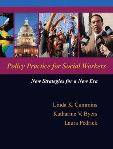 Policy Practice for Social Workers: New Strategies for a New Era