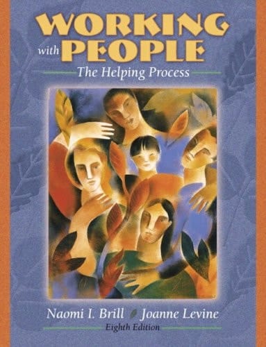 Working with People: The Helping Process (with MyHelpingLab) (8th Edition)