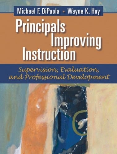 Principals Improving Instruction: Supervision, Evaluation and Professional Development