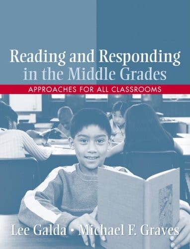 Reading and Responding in the Middle Grades: Approaches for All Classrooms