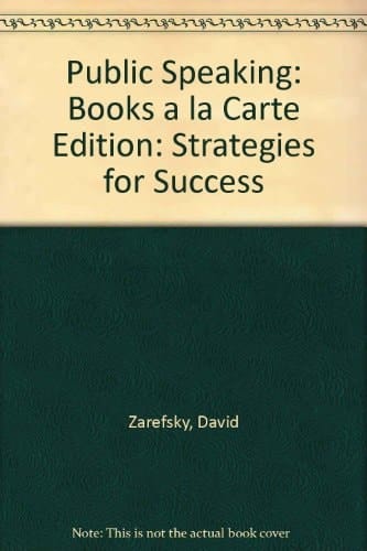 Public Speaking: Strategies for Success, Books a la Carte Edition (4th Edition)