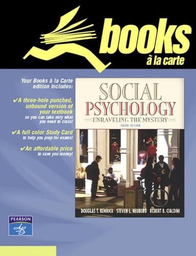 Social Psychology: Unraveling the Mystery, Books a la Carte Edition (3rd Edition)