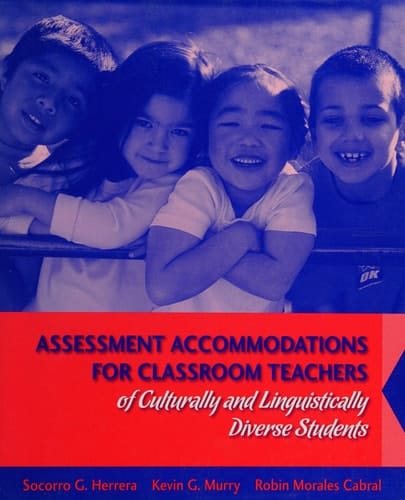 Assessment Accommodations for Classroom Teachers of Culturally and Linguistically Diverse Students
