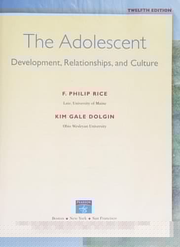 The Adolescent: Development, Relationships, and Culture (12th Edition)