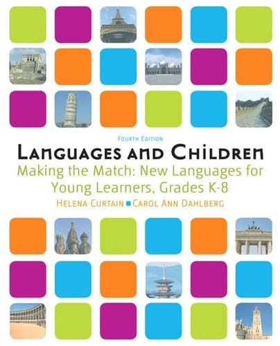 Languages and Children: Making the Match, New Languages for Young Learners, Grades K-8 (4th Edition)