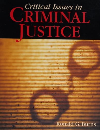 Critical Issues in Criminal Justice