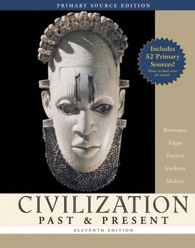 Civilization Past & Present, Combined Volume, Primary Source Edition (with Study Card) (11th Edition) (MyHistoryLab Series)