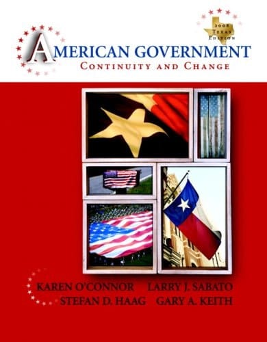 American Government: Continuity and Change, 2008 Texas Edition Value Package (includes MyPoliSciLab Resources for Blackboard/WebCT Student Access for American Government)