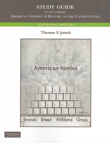 Study Guide for American Stories: A History of the United States, Vol. 2