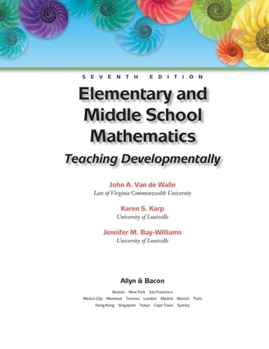 Elementary and Middle School Mathematics: Teaching Developmentally (7th Edition)