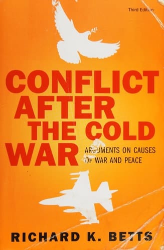 Conflict After the Cold War: Arguments on Causes of War and Peace, 3rd Edition