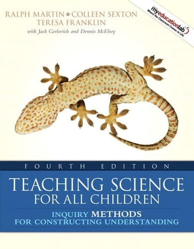 Teaching Science for All Children: Inquiry Methods for Constructing Understanding (4th Edition)
