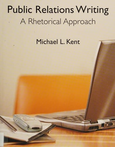 Public Relations Writing: A Rhetorical Approach