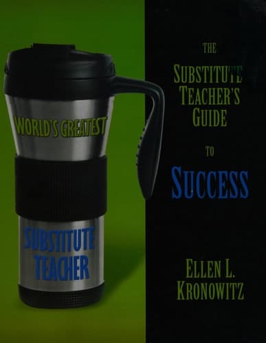 The Substitute Teacher's Guide to Success