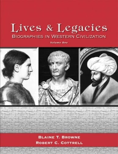 Lives and Legacies, Biographies in Western Civilization, Volume 1 Value Pack (includes Western Heritage: Volume A & Prentice Hall Atlas of Western Civilization)