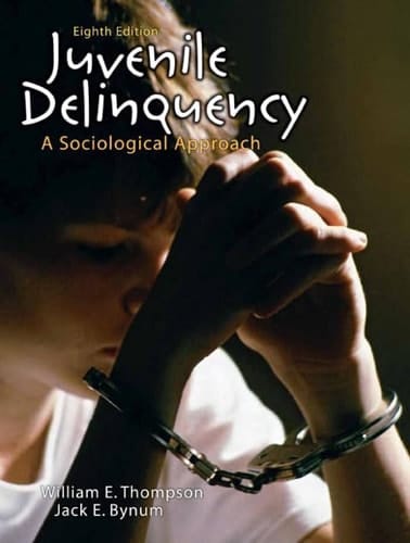 Juvenile Delinquency: A Sociological Approach (8th Edition)
